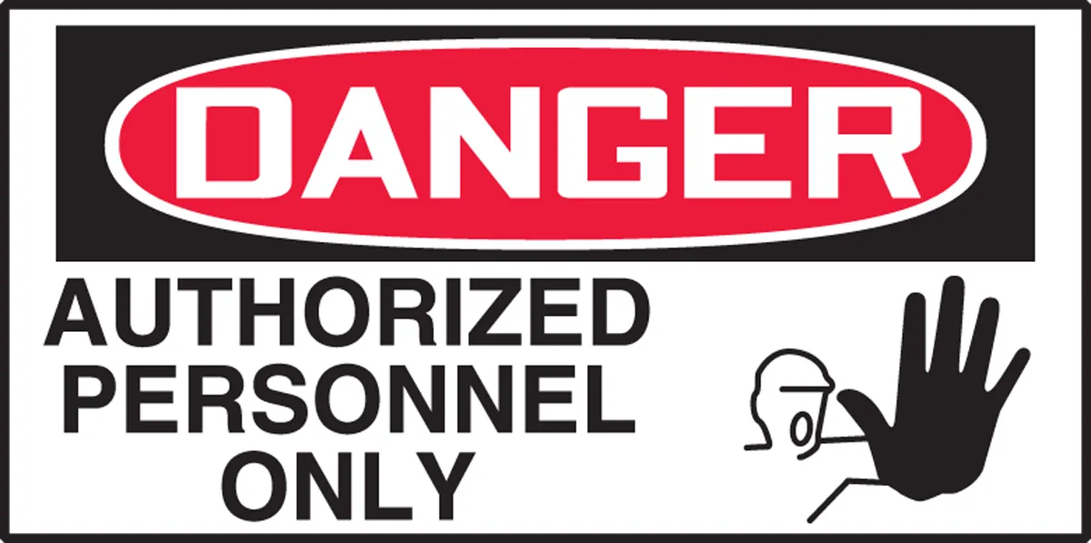Sticker Danger Authorized Personel