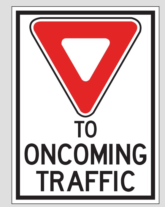 Sign, Yield toOncomingTraffic 90x120cm